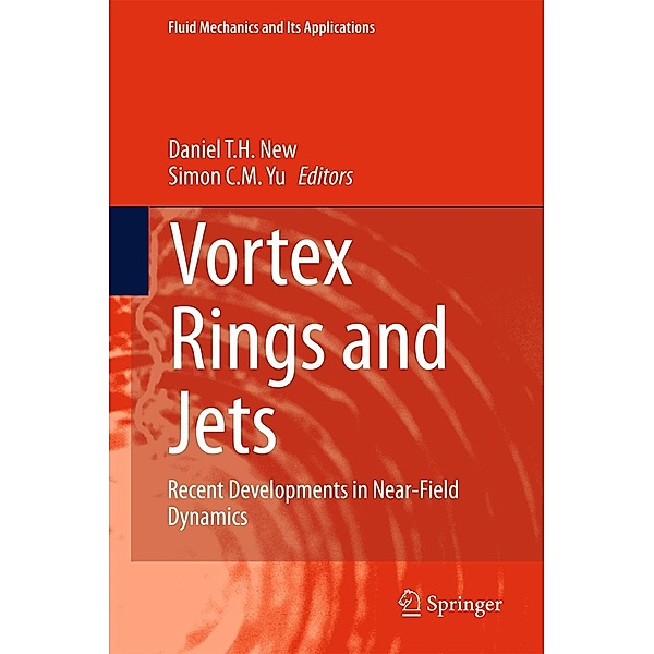 Vortex Rings and Jets / Fluid Mechanics and Its Applications Bd.111