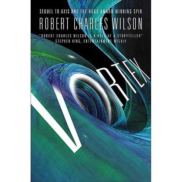 Vortex / Spin Bd.3, Robert Charles Wilson