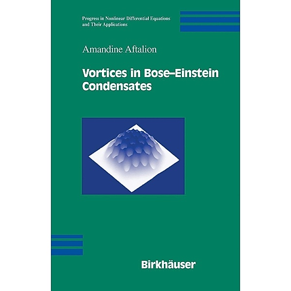 Vortices in Bose-Einstein Condensates, Amandine Aftalion