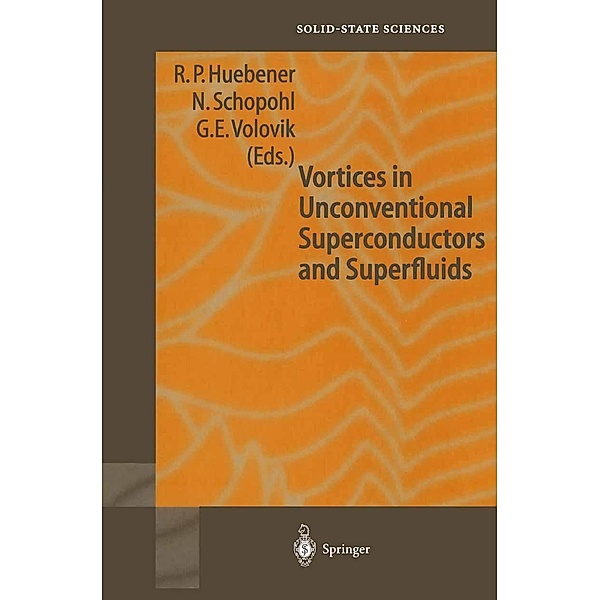 Vortices in Unconventional Superconductors and Superfluids / Springer Series in Solid-State Sciences Bd.132