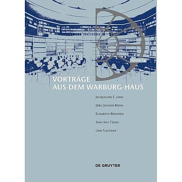 Vorträge aus dem Warburg-Haus: Band 14 Vorträge aus dem Warburg-Haus