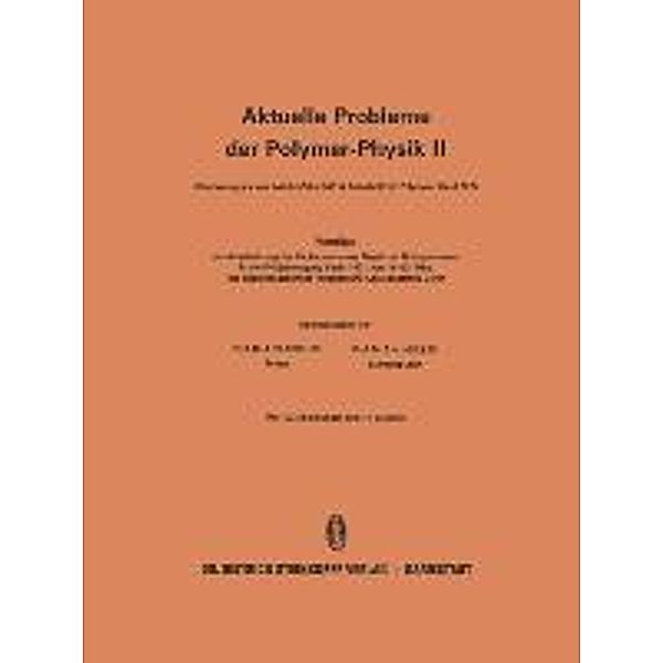 Vorträge der Arbeitssitzung des Fachausschusses Physik der Hochpolymeren in der Frühjahrstagung Berlin 1971 vom 9. 13. M