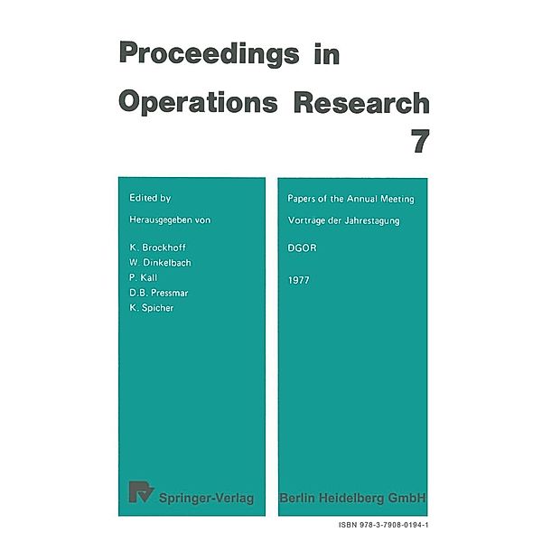 Vorträge der Jahrestagung 1977 / Papers of the Annual Meeting 1977 DGOR / Operations Research Proceedings Bd.1977
