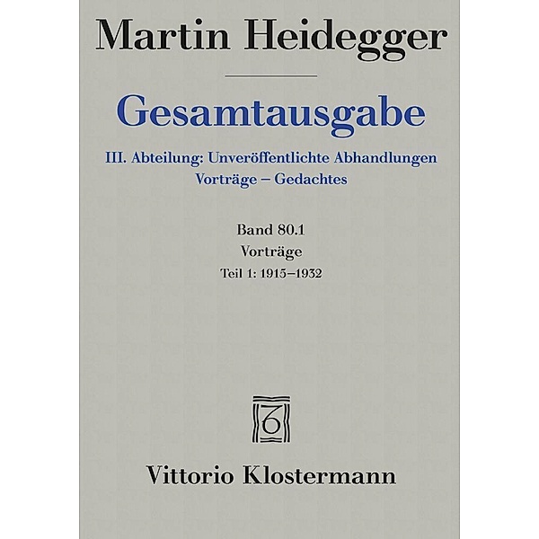 Vorträge.Tl.1, Martin Heidegger