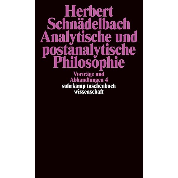 Vorträge und Abhandlungen 4, Herbert Schnädelbach