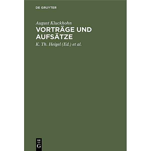 Vorträge und Aufsätze, August Kluckhohn