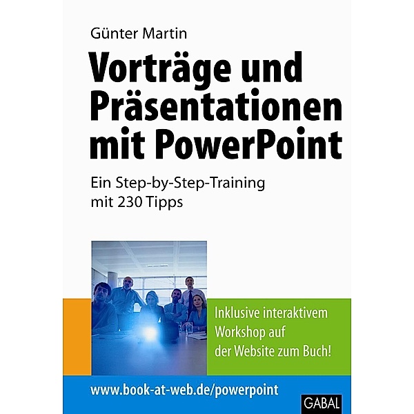 Vorträge und Präsentationen mit PowerPoint / Whitebooks, Günter Martin