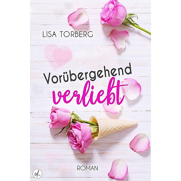 Vorübergehend verliebt / Die Falcone-Twins Bd.1, Lisa Torberg