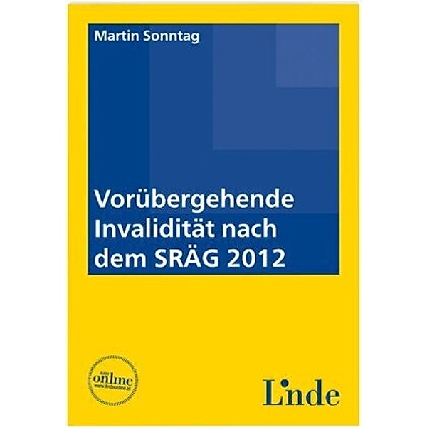 Vorübergehende Invalidität nach dem SRÄG 2012 (f. Österreich), Martin Sonntag