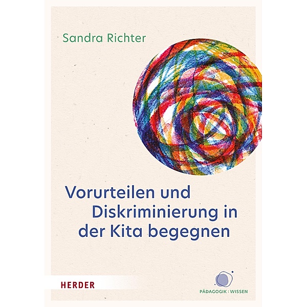Vorurteilen und Diskriminierung in der Kita begegnen, Sandra Richter