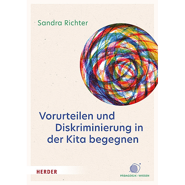 Vorurteilen und Diskriminierung in der Kita begegnen, Sandra Richter