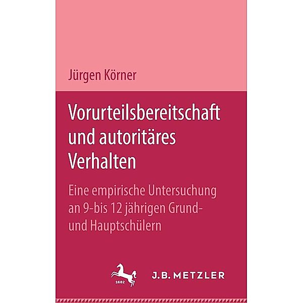 Vorurteilsbereitschaft und autoritäres Verhalten, Jürgen Körner