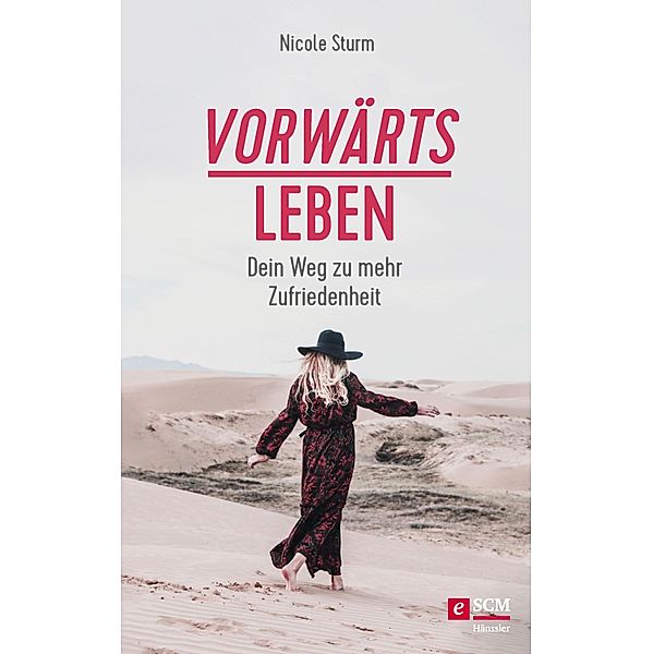 vorwärts leben, Nicole Sturm