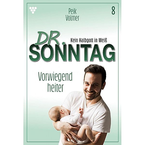 Vorwiegend heiter / Dr. Sonntag Bd.8, Peik Volmer