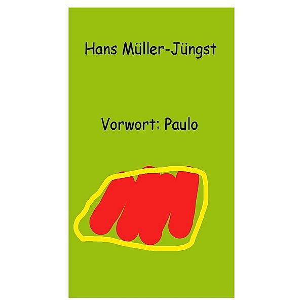 Vorwort: Paulo, Hans Müller-Jüngst