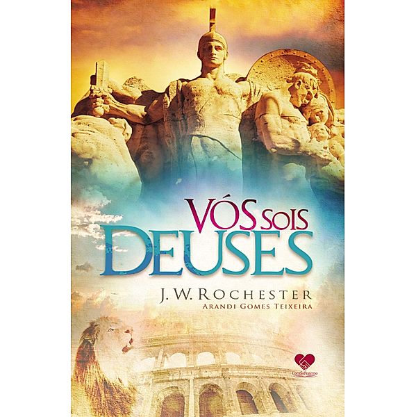 Vós sois deuses, Arandi Gomes Teixeira, J. W. Rochester