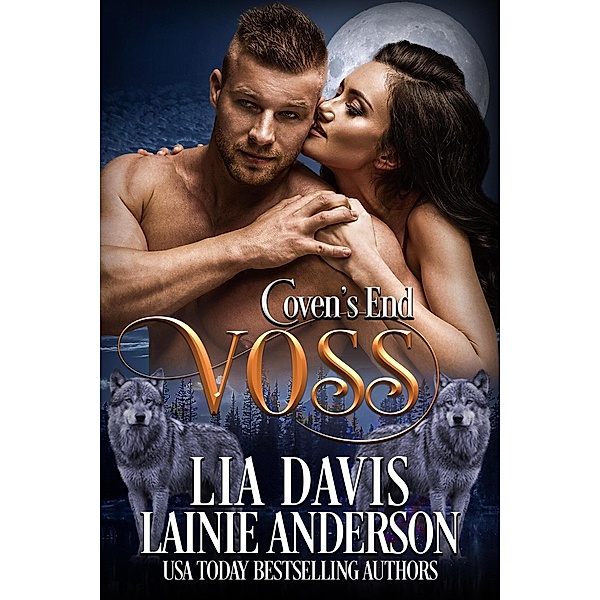 Voss: A Collective World Novella (Coven's End, #2) / Coven's End, Lia Davis, Lainie Anderson