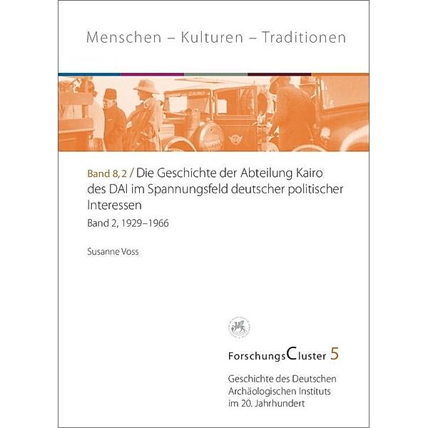 Voss, S: ForschungsCluster 5. Geschichte der Abteilung Kairo, Susanne Voss