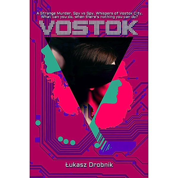 Vostok, Lukasz Drobnik
