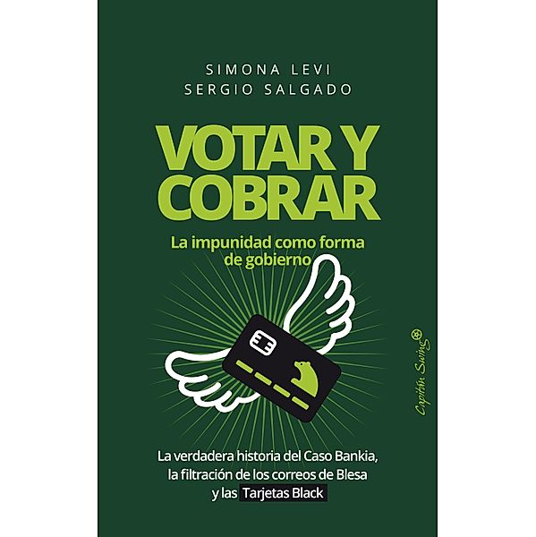 Votar y cobrar, Simona Levi, Sergio Salgado