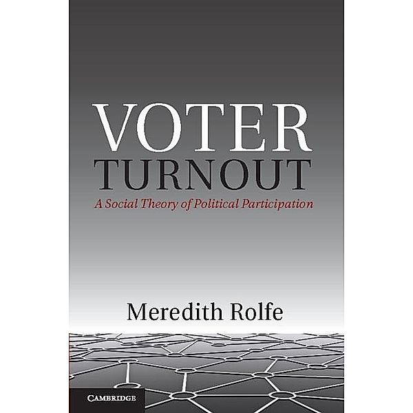 Voter Turnout / Political Economy of Institutions and Decisions, Meredith Rolfe