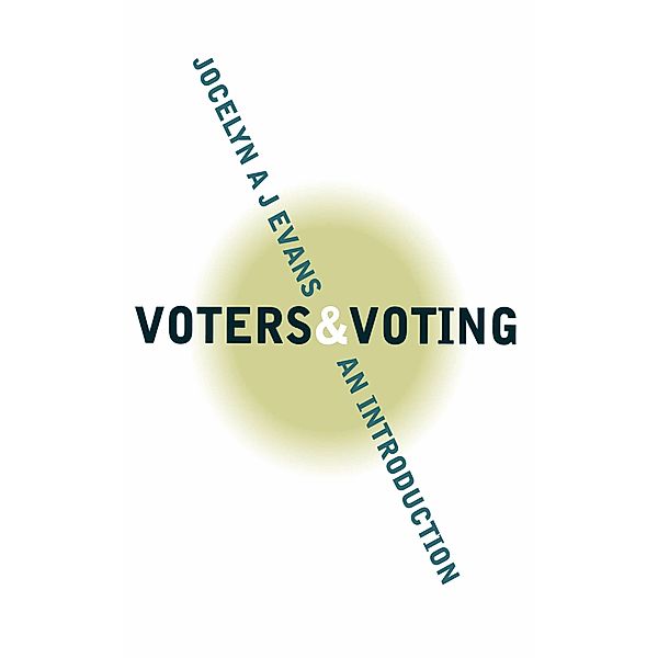 Voters and Voting, Jocelyn A J Evans