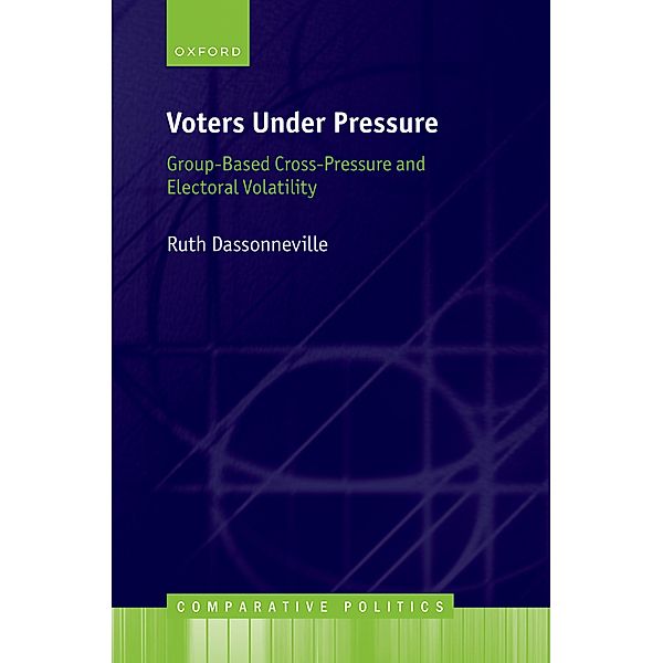 Voters Under Pressure / Comparative Politics, Ruth Dassonneville