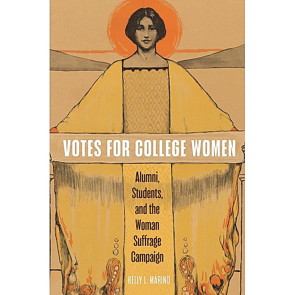 Votes for College Women, Kelly L. Marino