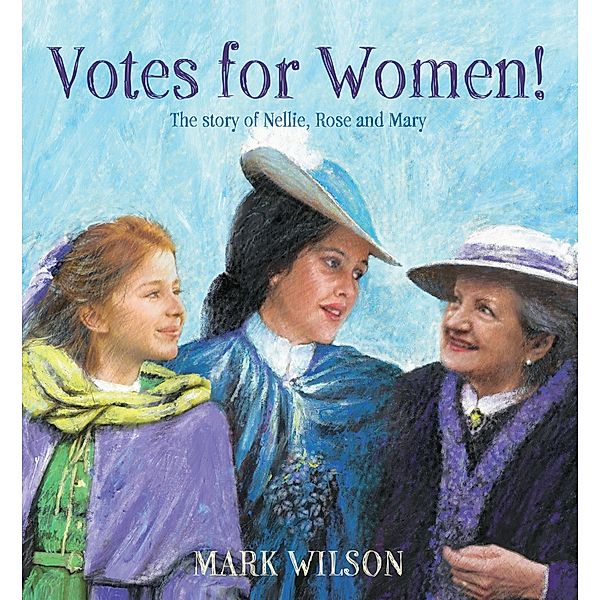 Votes for Women!, Mark Wilson