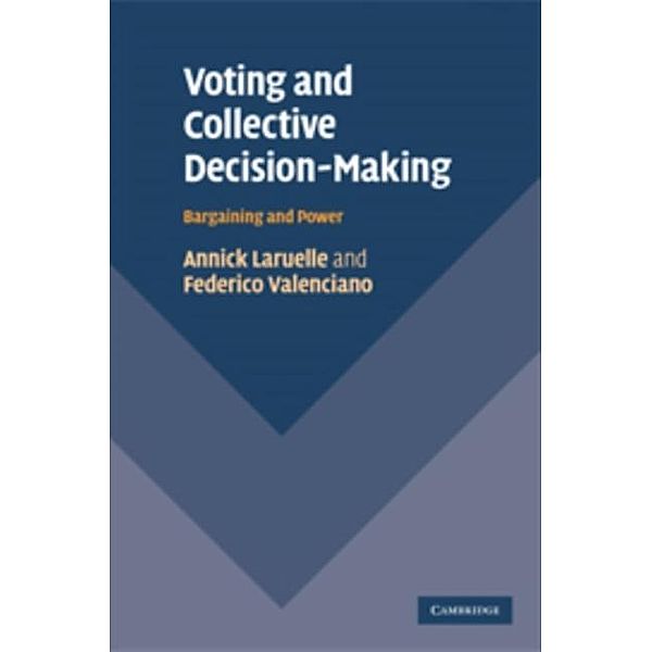 Voting and Collective Decision-Making, Annick Laruelle