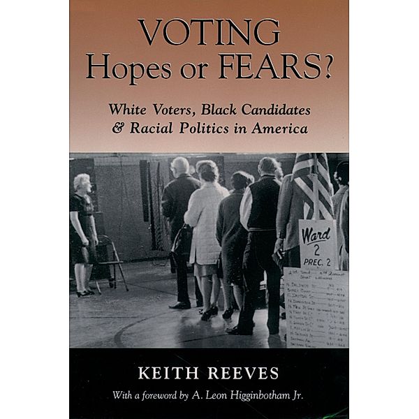 Voting Hopes or Fears?, Keith Reeves