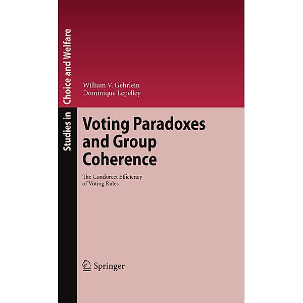 Voting Paradoxes and Group Coherence, William V. Gehrlein, Dominique Lepelley