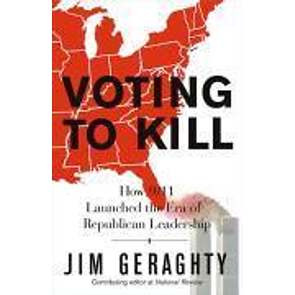 Voting to Kill, Jim Geraghty