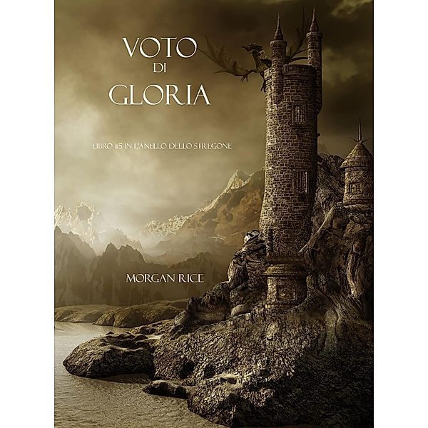 Voto Di Gloria (Libro #5 in L'Anello dello Stregone) / L'Anello Dello Stregone, Morgan Rice