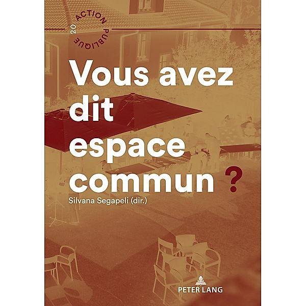 Vous avez dit espace commun? / Action publique / Public Action Bd.20