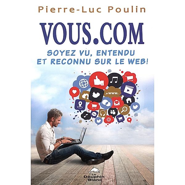 Vous.com, Pierre-Luc Poulin Pierre-Luc Poulin