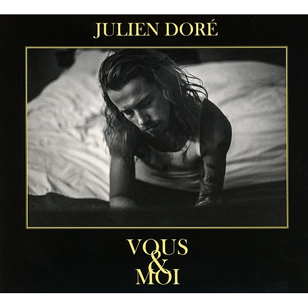 Vous & Moi, Julien Doré