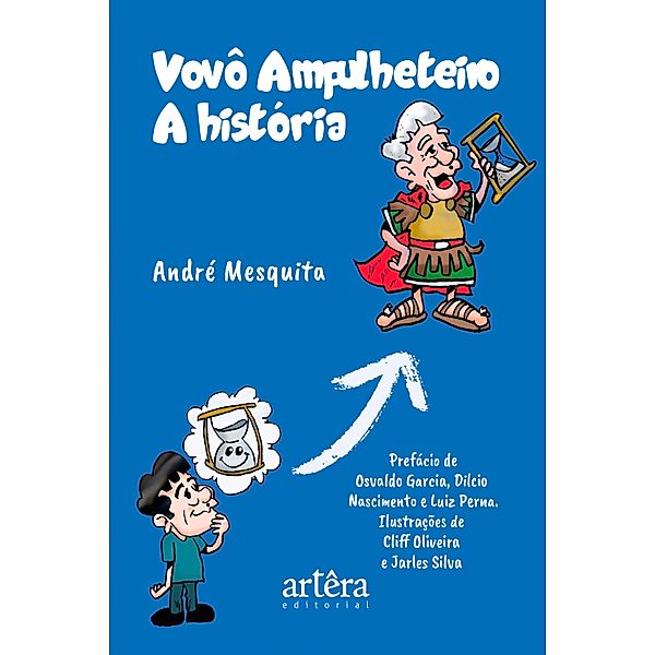 Vovô Ampulheteiro: A História, André Luiz Amarante Mesquita