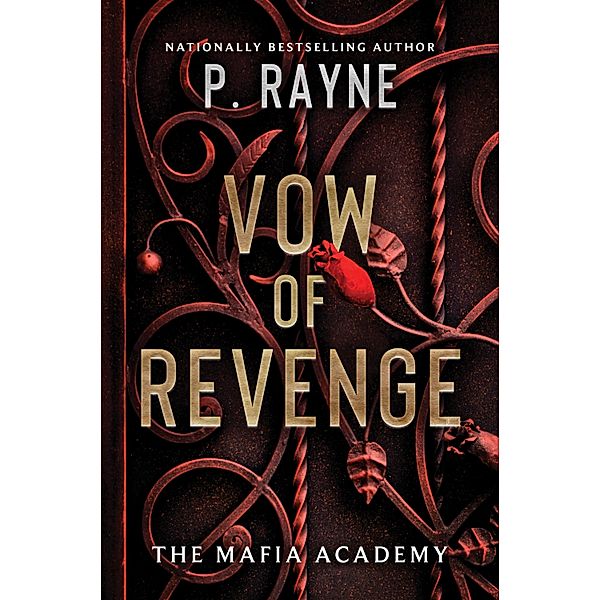 Vow of Revenge / The Mafia Academy Series Bd.1, P. Rayne
