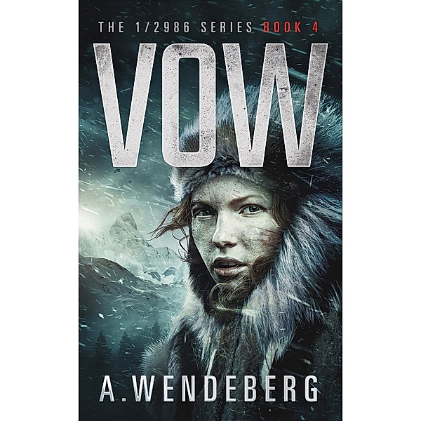 Vow / The 1/2986 Series Bd.4, A. Wendeberg