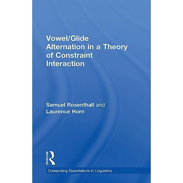 Vowel/Glide Alternation in a Theory of Constraint Interaction, Samuel Rosenthall, Laurence Horn