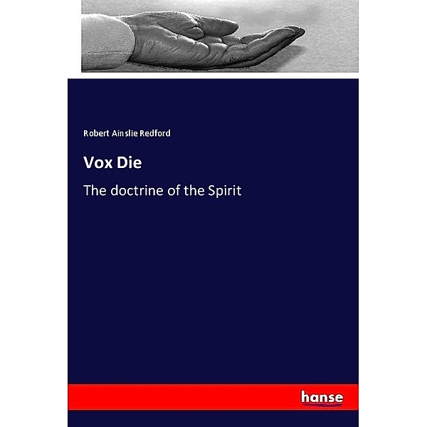 Vox Die, Robert Ainslie Redford