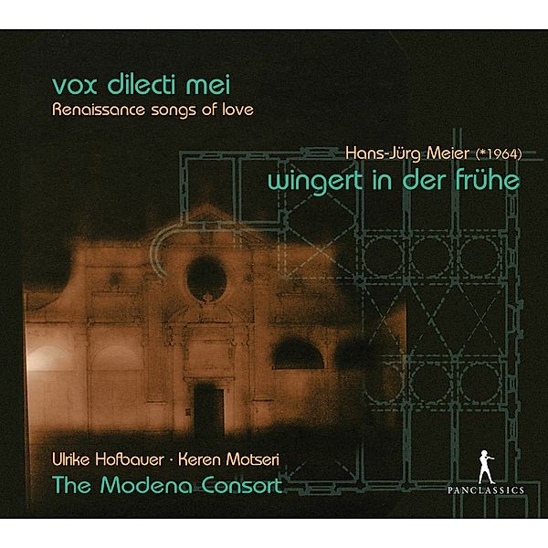 Vox Dilecti Mei/Wingert In Der Frühe, Hofbauer, The Modena Consort