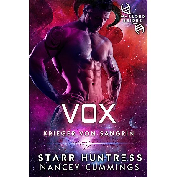 Vox (Krieger von Sangrin, #4) / Krieger von Sangrin, Nancey Cummings, Starr Huntress, Evelyne Schulz