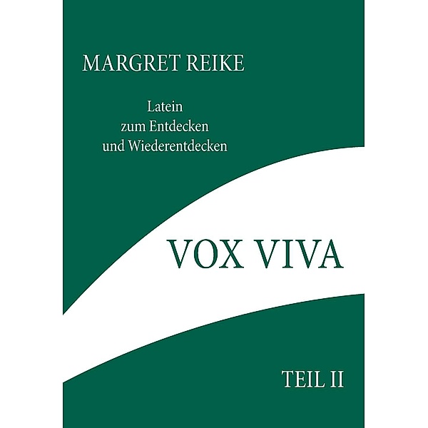 Vox Viva - Lebendiges Wort Teil II, Margret Reike