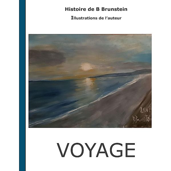 Voyage, bernard brunstein