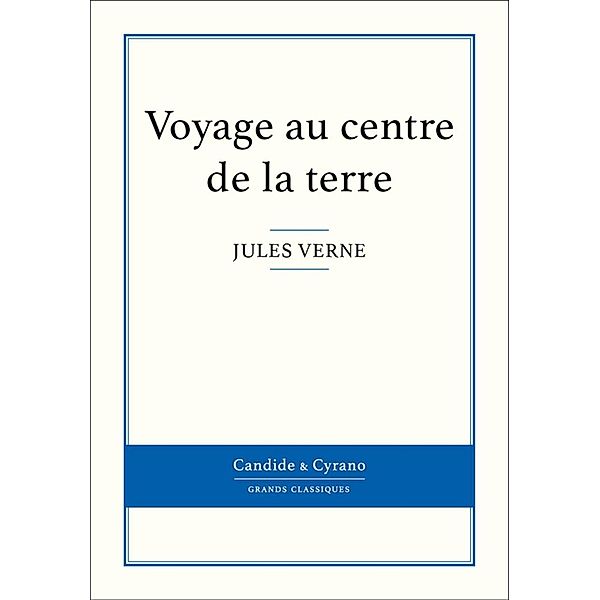 Voyage au centre de la terre, Jules Verne