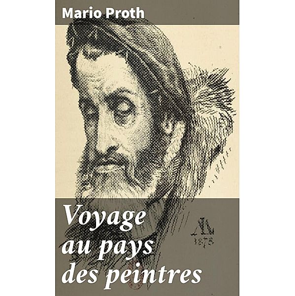 Voyage au pays des peintres, Mario Proth