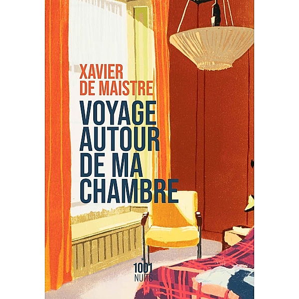 Voyage autour de ma chambre / La Petite Collection, Xavier De Maistre