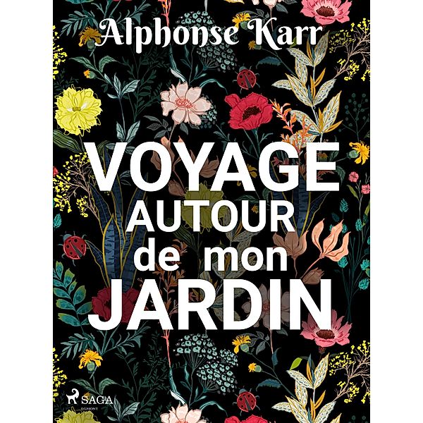 Voyage autour de mon Jardin, Alphonse Karr